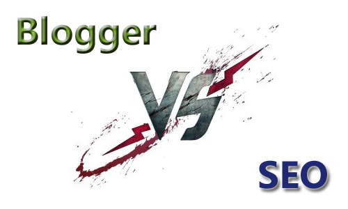 Blogger versus SEO