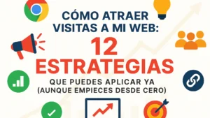 como atraer visitas a mi web